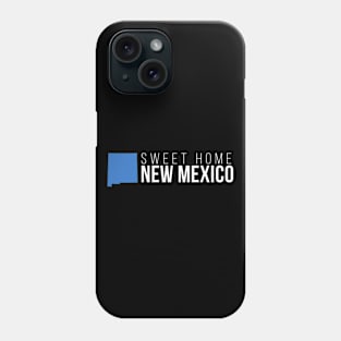 New Mexico Sweet Home Phone Case