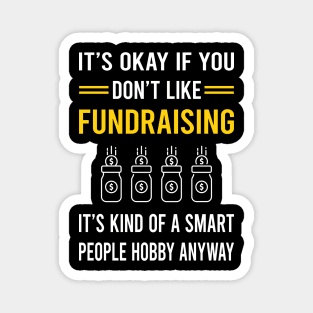 Smart People Hobby Fundraising Fundraiser Magnet