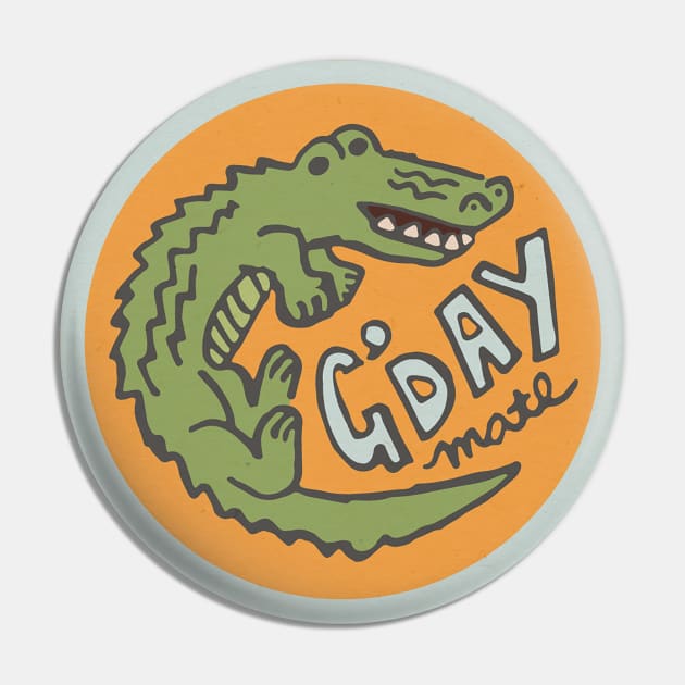 G'Day Mates Pin by True Creative Works