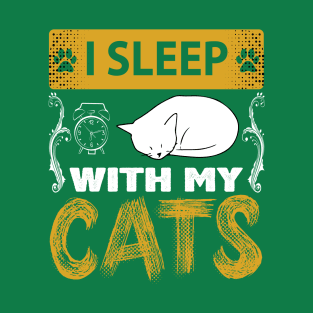 I Sleep With My Cats T-Shirt