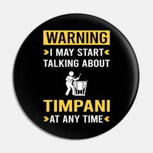 Warning Timpani Kettledrums Pin