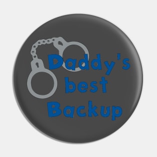 Daddy's Backup Pin