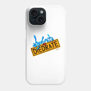 Hydrate or Diedrate Phone Case