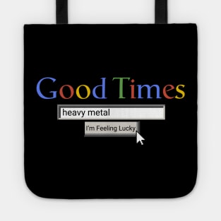 Good Times Heavy Metal Tote