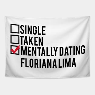 Mentally Dating Floriana Lima Tapestry