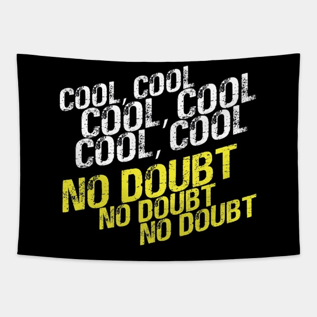 Cool, No Doubt Tapestry by maribelborman