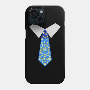 Best Dad Ever. Funny Dad Life Quote In A Tie Phone Case