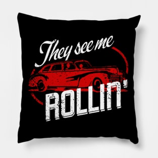 They See Me Rollin' Pillow