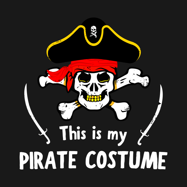 This Is My Pirate Costume Jolly Roger Skull Party by Foxxy Merch