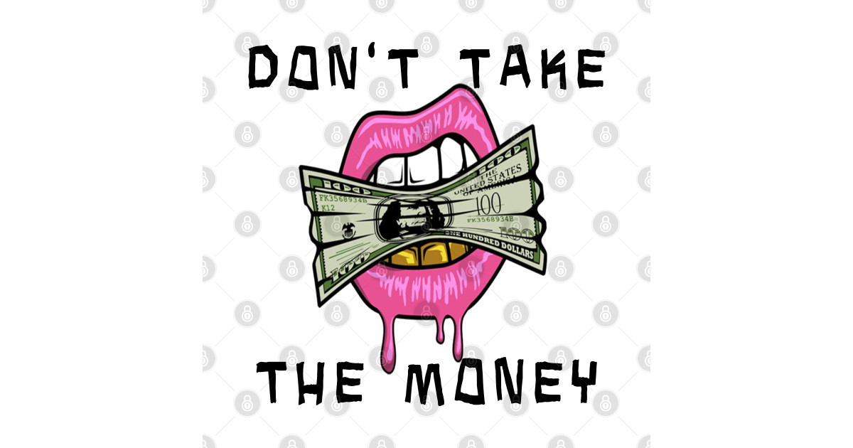 Dont Take The Money Bleachers Bleachers Dont Take The Money TShirt TeePublic