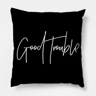 Good Trouble Pillow
