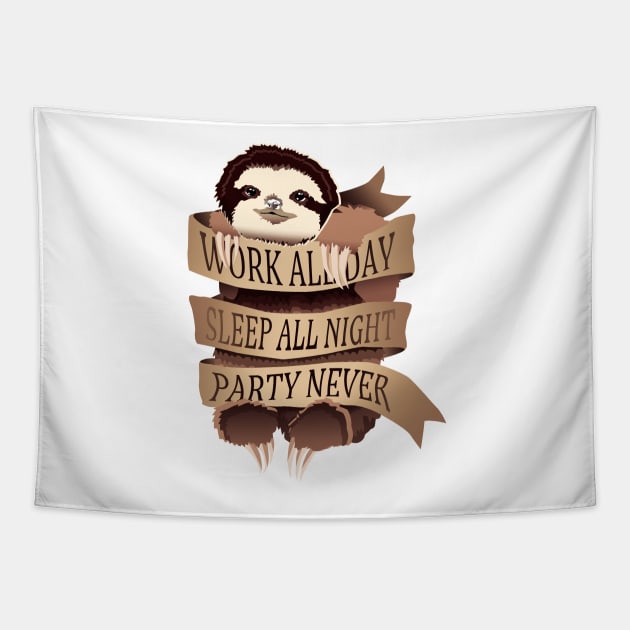 Work All Day, Sleep All Night, Party Never Tapestry by Miebk