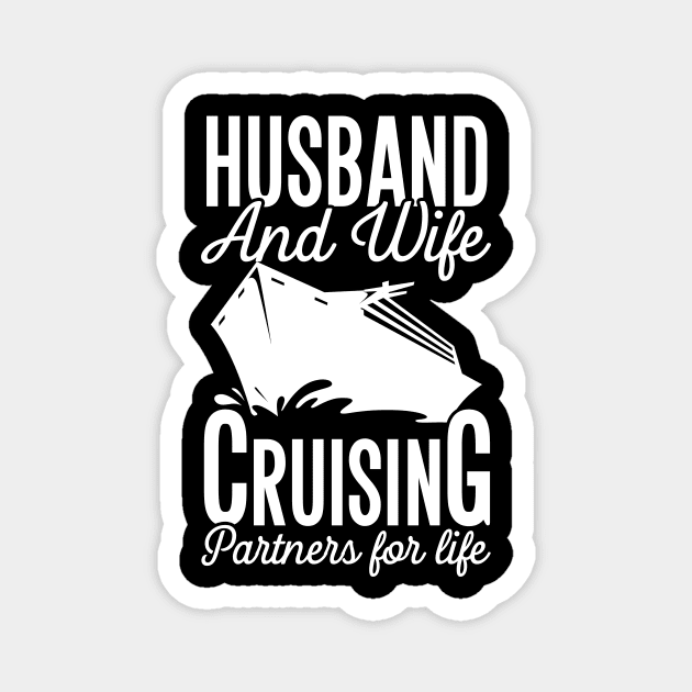 Husband and wife cruising partners for life Magnet by captainmood