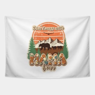 Don't mess with mama bear Wilderness nature life vintage style Tapestry