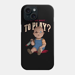 Do you want to play? Phone Case