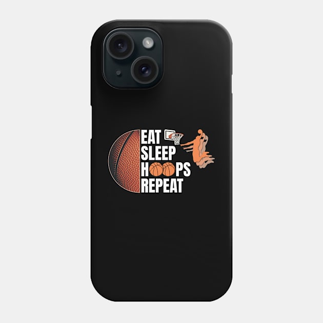 Eat Sleep Hoops Repeat Phone Case by Spark of Geniuz