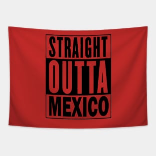 Straight Outta Mexico Tapestry