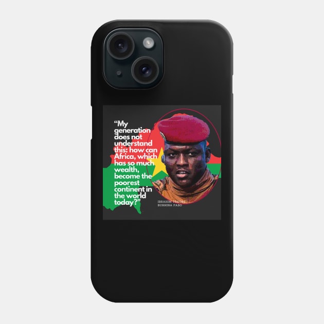 Ibrahim Traoré of Burkina Faso - Quote Phone Case by Tony Cisse Art Originals