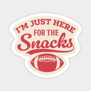 I'm Just Here For The Snacks Magnet