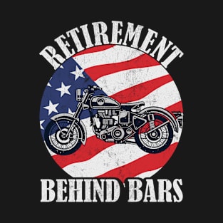 Retirement Behind Bars Funny Motorcycle T-Shirt