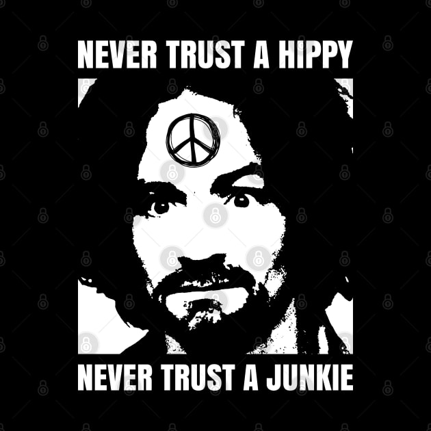 Never Trust A Hippy by fuzzdevil