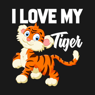 I Love My Tiger T-Shirt Funny Gifts for Men Women Kids T-Shirt