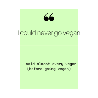 Vegan Quotes T-Shirt