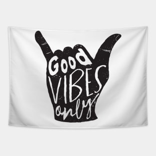 Good Vibes Only Shaka Tapestry