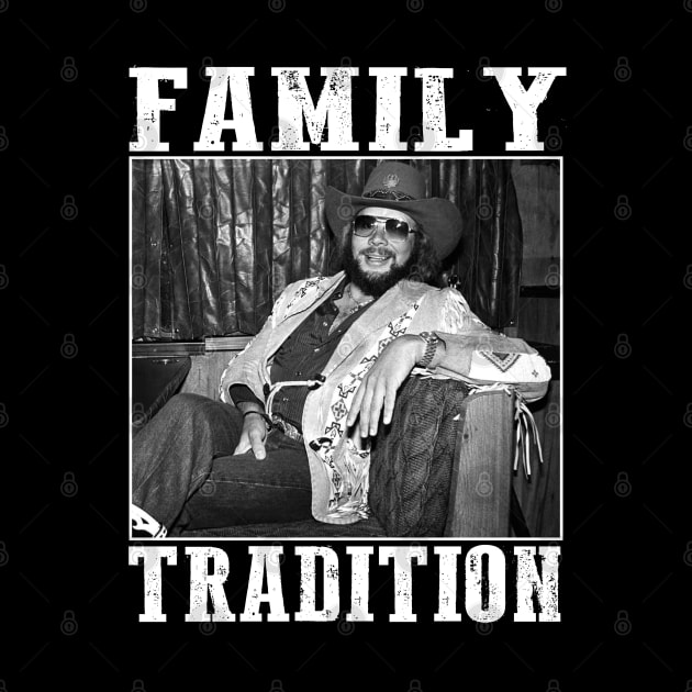 Retro Hank Jr Family Tradition by Culnaneandreas.Fashion