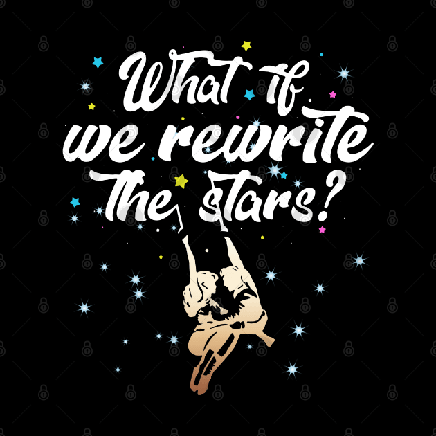 Rewrite the stars by NotoriousMedia