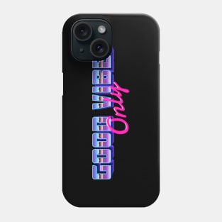 Good Vibes Phone Case