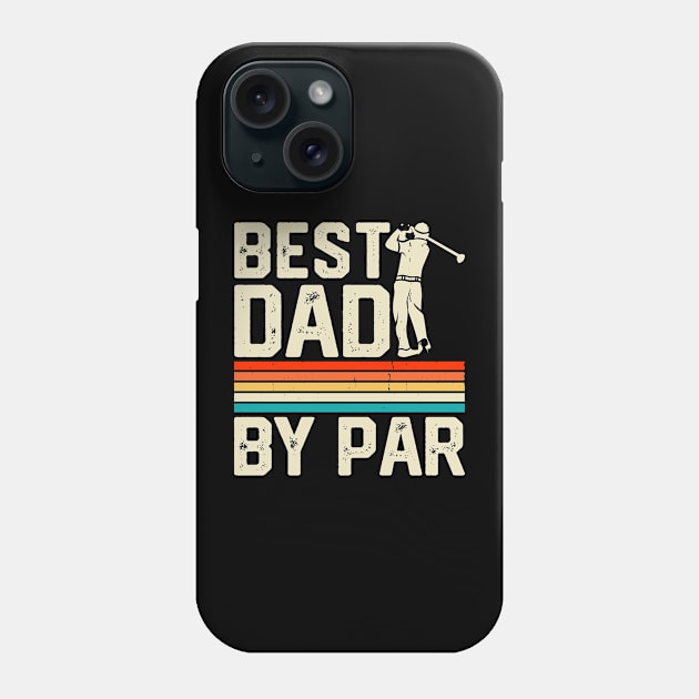 Best Dad By Par T Shirt For Men Phone Case by Pretr=ty