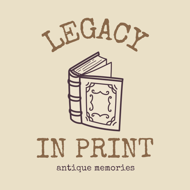 legacy in print by Graffas