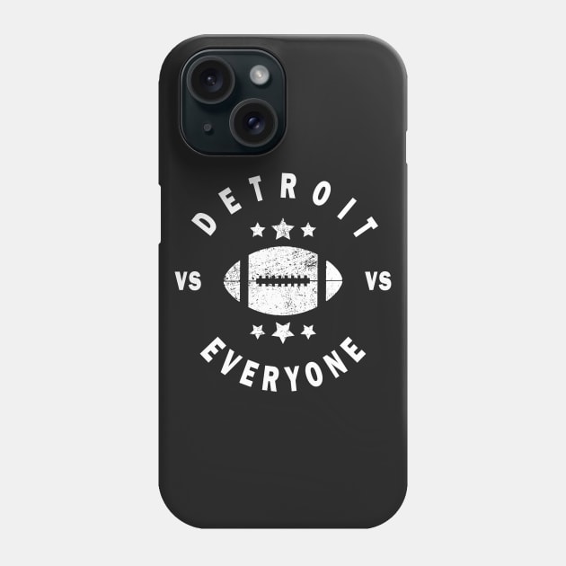 Detroit vs everyone Phone Case by CMDesign