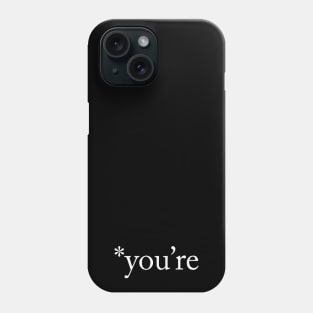 *you're 2 Phone Case