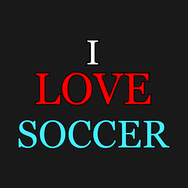 I love soccer by Word and Saying