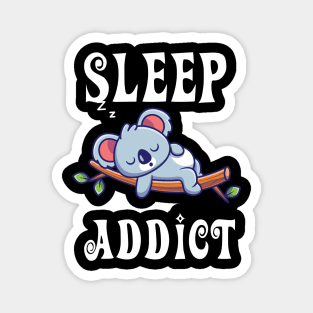 Sleep Addict - cute koala sleeping shirt Magnet