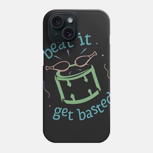 Beat It Get Basted Drummer Thanksgiving Phone Case by Toogoo