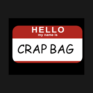 Crap Bag #2 T-Shirt