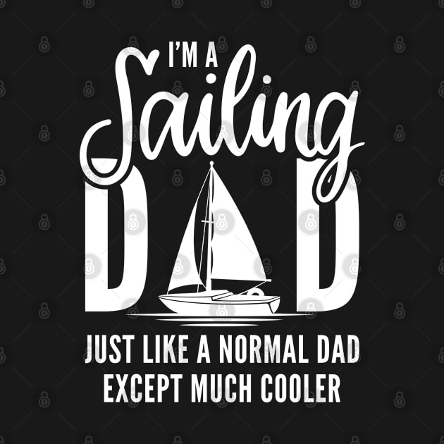 I’m A Sailing Dad by LuckyFoxDesigns