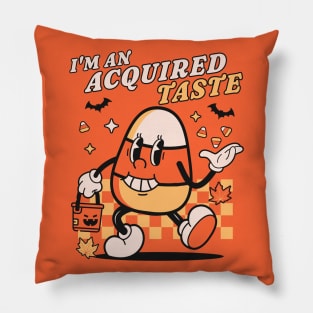 I'm An Acquired Taste Candy Corn - Retro Vintage Halloween Pillow