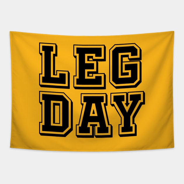 LEG DAY gym motivation Tapestry by thelazypigeon