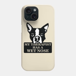 My therapist has a wet nose Phone Case