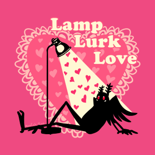 Lamp Lurk Love Mothman Cryptid Valentine T-Shirt