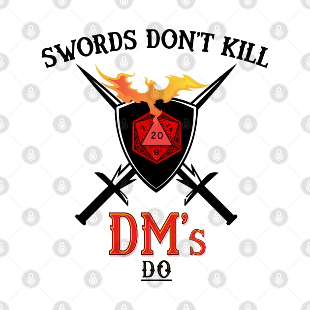 Swords Do not Kill, DMs do! by retrochris