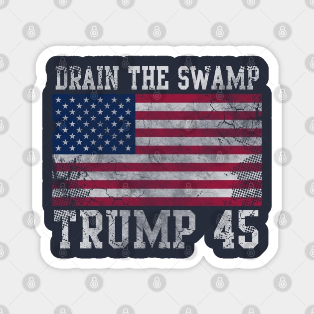 Drain The Swamp Trump 45 Magnet by E