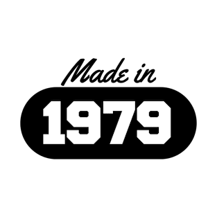 Made in 1979 T-Shirt