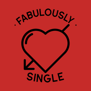 Fabulously Single T-Shirt