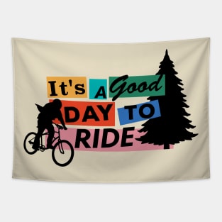 It's a good day to ride! Tapestry