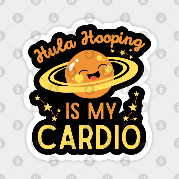 Hula Hooping is My Cardio Magnet by The WYLD Tribe